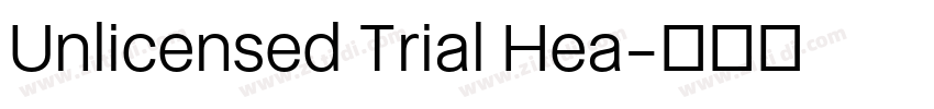 Unlicensed Trial Hea字体转换